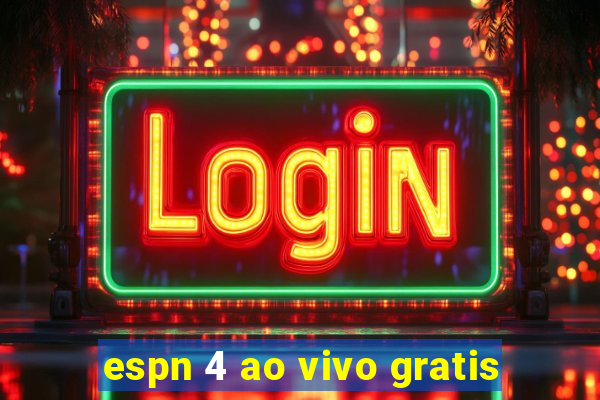 espn 4 ao vivo gratis